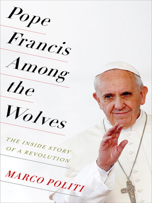 cover image of Pope Francis Among the Wolves